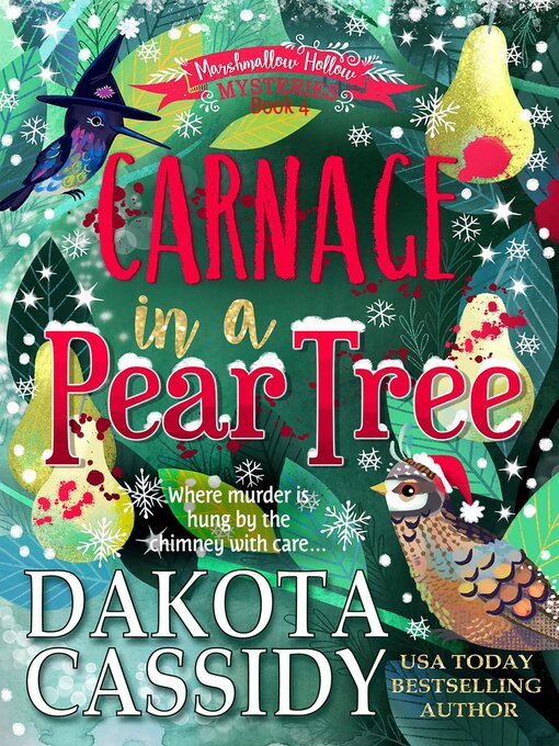 Title details for Carnage in a Pear Tree by Dakota Cassidy - Available
